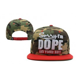 Sorry I am Dope And Your Not Hat XDF-1 Snapback