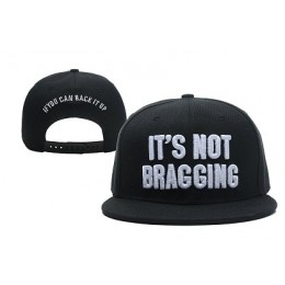 Its Not Bragging Snapback Hat XDF Snapback